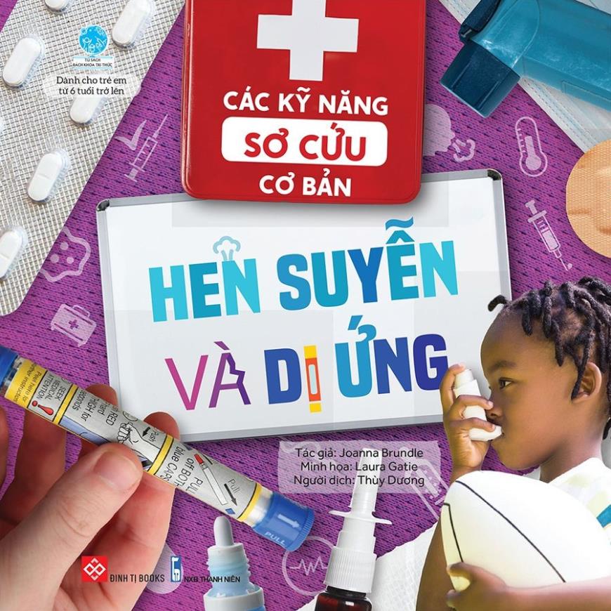Sách - Các Kỹ Năng Sơ Cứu Cơ Bản  - Dành cho trẻ 6 tuổi ++