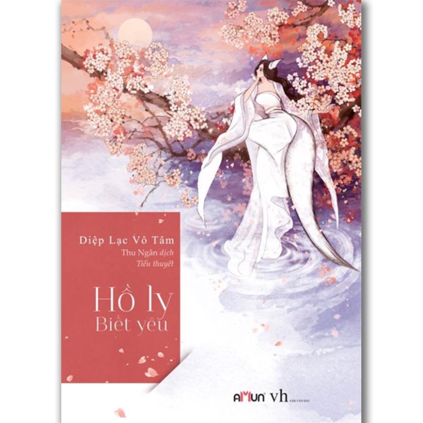 Sách - Hồ ly biết yêu - Diệp Lạc Vô Tâm
