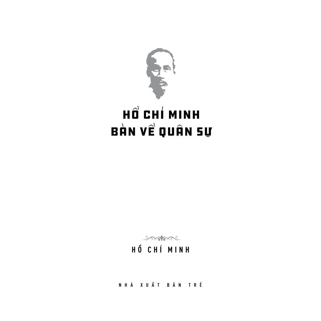 Sách - Di Sản Hồ Chí Minh - Hồ Chí Minh Bàn Về Quân Sự - NXB Trẻ