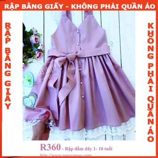 Rập đầm dây bé gái - Rập giấy A0 mã R360 (BẢN VẼ)