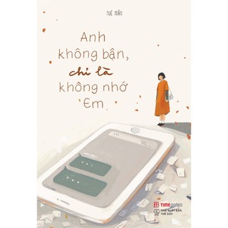 Sách anh không bận, chỉ là không nhớ em