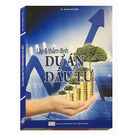 Sách - Lập Và Thẩm Định Dự Án Đầu Tư