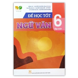 Sách - để học tốt ngữ văn 6 tập 1