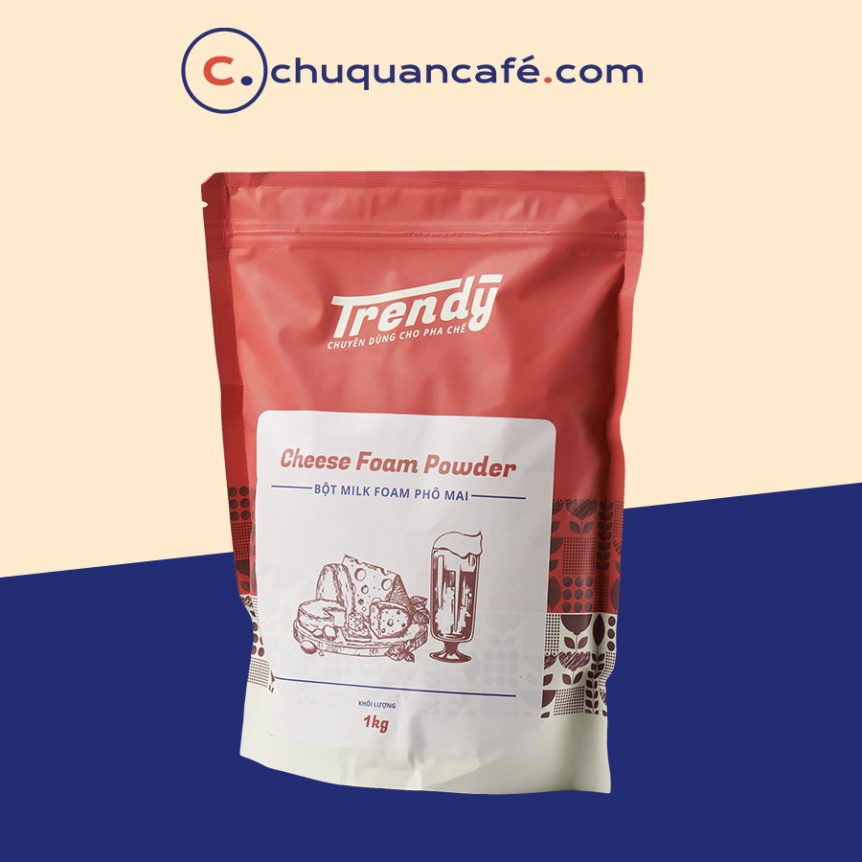 Bột Milk Foam Phô Mai Trendy 1kg - Nguyên liệu pha chế đồ uống, trà sữa chất lượng - Cam kết 100% chính hãng