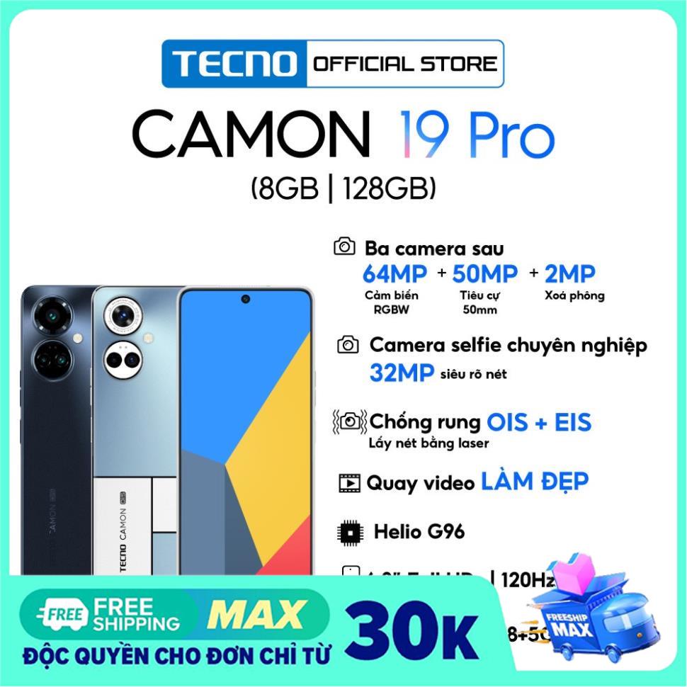 Điện thoại Camon 19 Pro GB/128GB  Chính Hãng Mới Nguyên Seal Hiệu Năng Khủng Bảo Hành 13 Tháng. Tecnomobile
