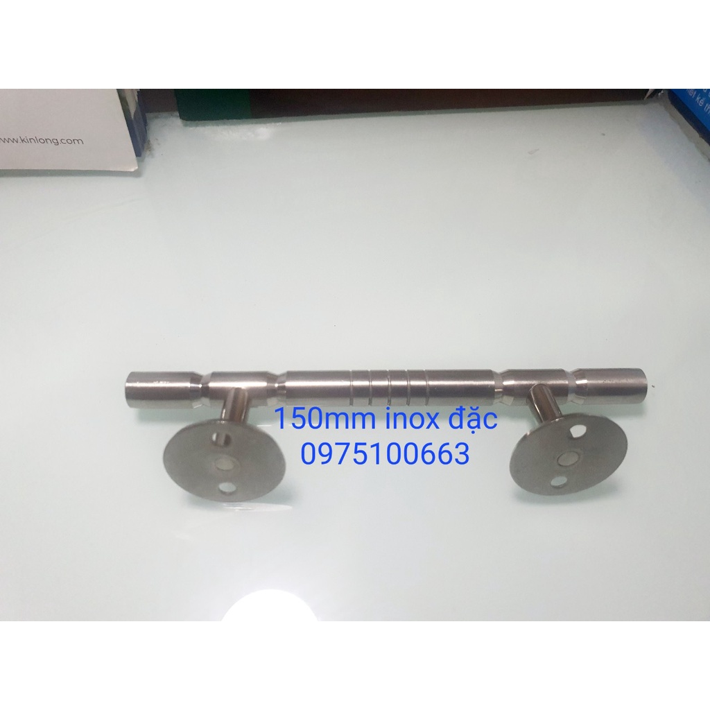 Tay nắm inox tay rỗng nhẹ 120mm vs 150mm- Tay nắm đặc 150mm & 180mm