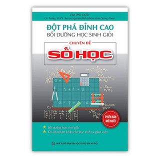 Sách - đột phá đỉnh cao bồi dưỡng học sinh giỏi chuyên đề số học
