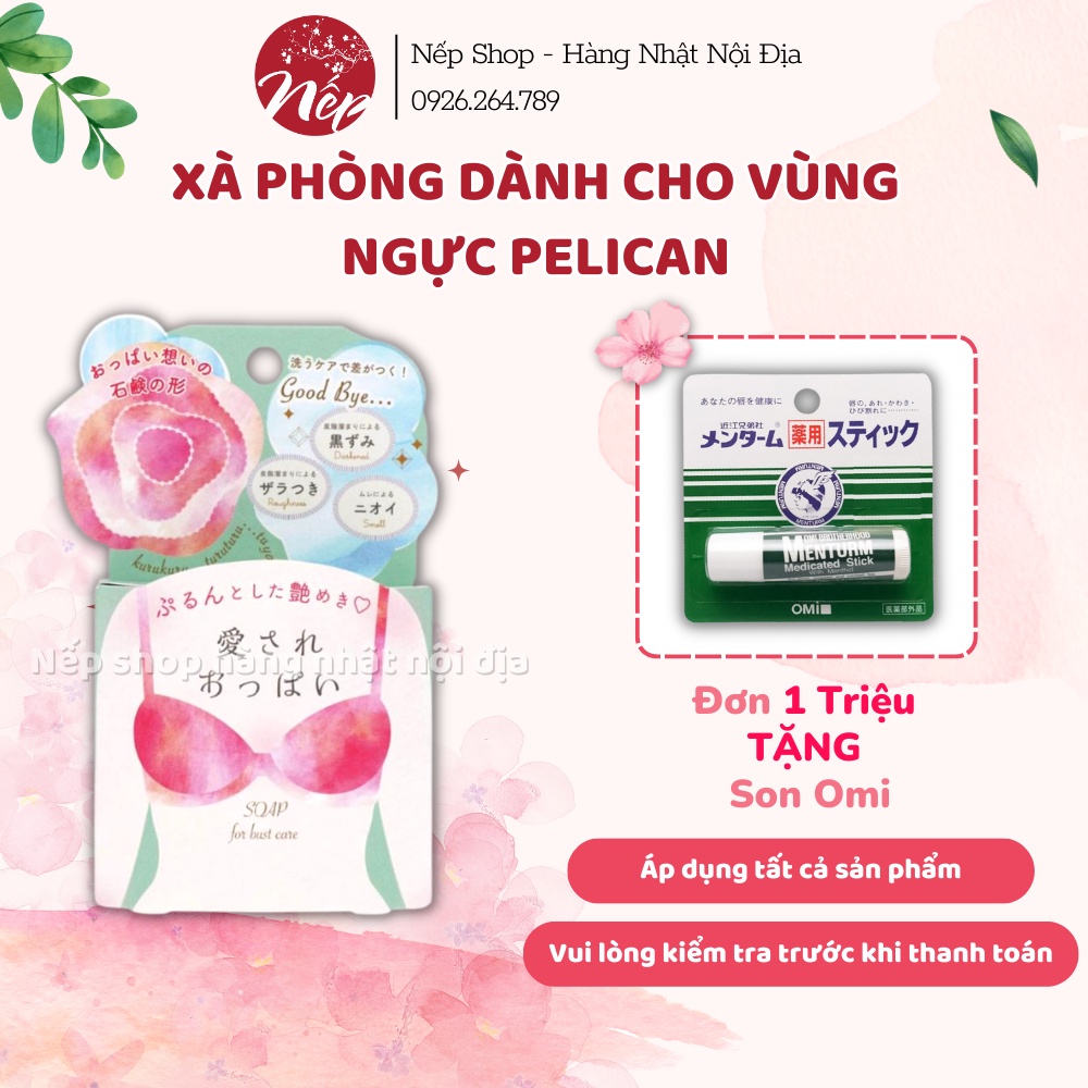 Xà phòng pelican dành cho vùng ngực 70g hàng nội địa Nhật