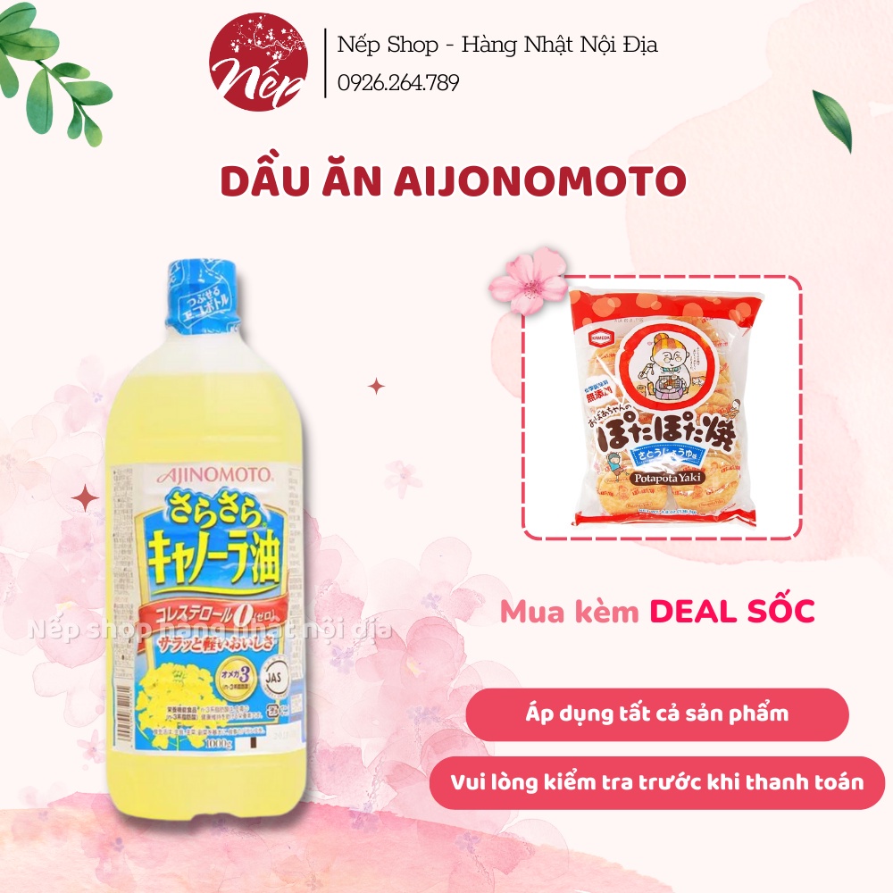 Dầu ăn hạt cải Ajinomoto Nhật Bản nguyên chất 1 lít/900g [DẦU ĂN HOA CẢI]