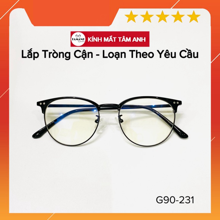 Gọng kính nam nữ cắt vành nửa viền kim loại dáng bo tròn TAMANHOPTIC NHẬN CẮT MẮT CẬN LOẠN THEO YÊU CẦU