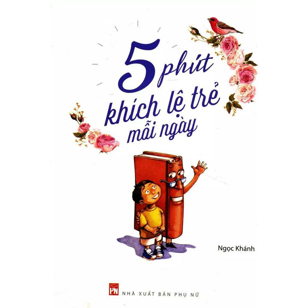 Sách - 5 Phút Khích Lệ Trẻ Mỗi Ngày (PN)