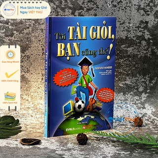 Sách - tôi tài giỏi bạn cũng thế