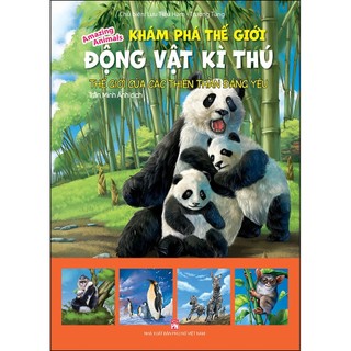 Sách - Khám Phá Thế Giới Động Vật Kì Thú Thế Giới Của Các Thiên Thần Đáng Yêu (PN)