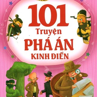 Sách - 101 truyện phá án kinh điển