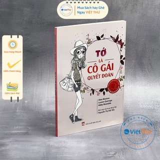 Sách - Tớ Là Cô Gái Quyết Đoán