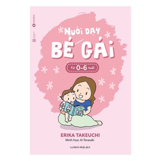 Sách - Nuôi Dạy Bé Gái Từ 0-6 Tuổi (TH)