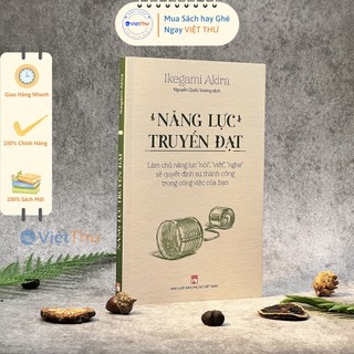 Sách - Năng Lực Truyền Đạt - Làm Chủ năng Lực Nói,Viết,Nghe