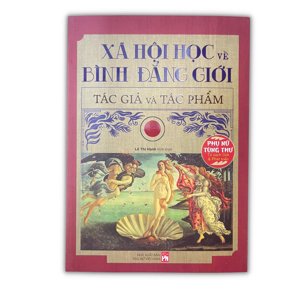 Sách - Xã Hội Học Về Bình Đẳng Giới Tác Giả Và Tác Phẩm (PN)