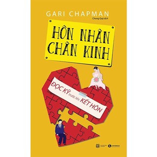Sách - Hôn Nhân Chân Kinh - Đọc Kỹ Trước Khi Kết Hôn (TH)