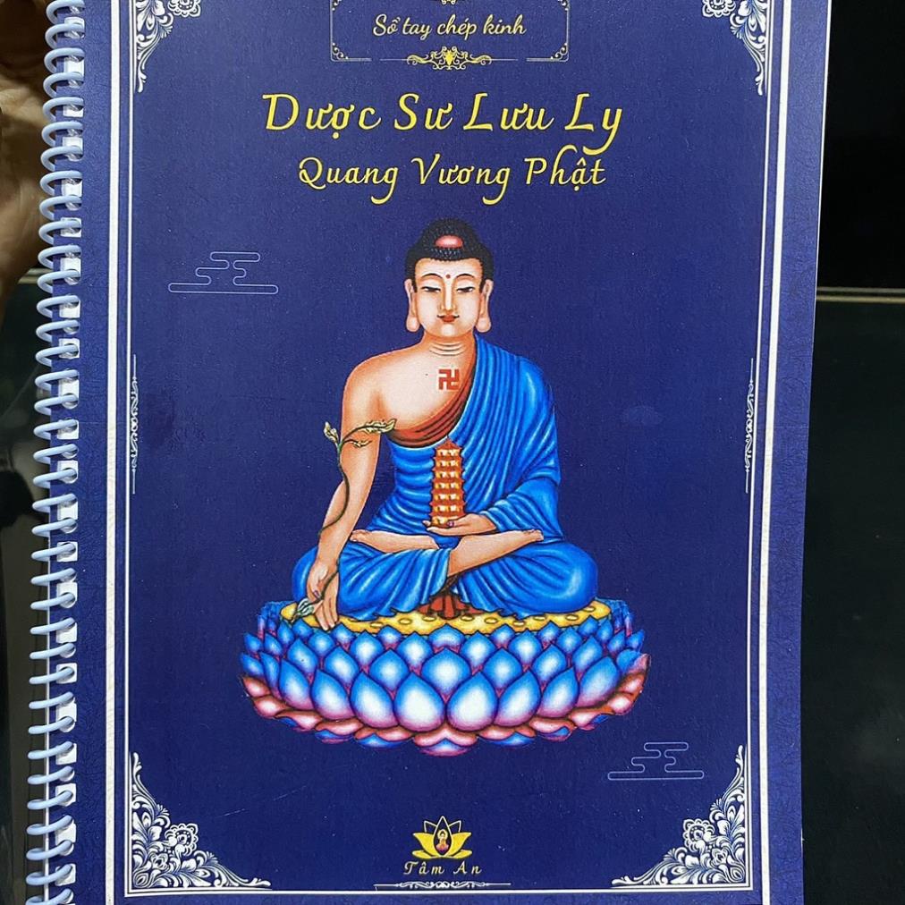 Tặng Viết, Vở Chép Kinh Dược Sư Lưu Ly Quang Vương Phật Bìa Lò Xo Đẹp - Hai Mẫu tamlinhvanhoaphamphatgiao