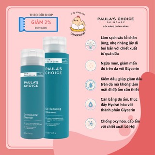 Sữa rửa mặt cân bằng độ ẩm và giảm dầu Paula's Choice Skin Balancing Oil Reducing Cleanser