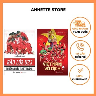 Combo Việt Nam vô địch + Bão lửa U23 Thường Châu tuyết trắng