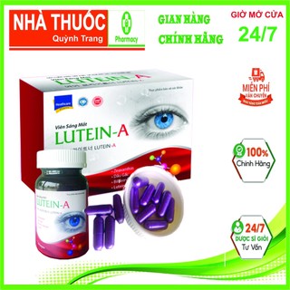 LUTEIN-A -Hỗ trợ giảm nguy cơ lão hóa mắt, đục thủy tinh thể, hỗ trợ cải thiện thị lực.