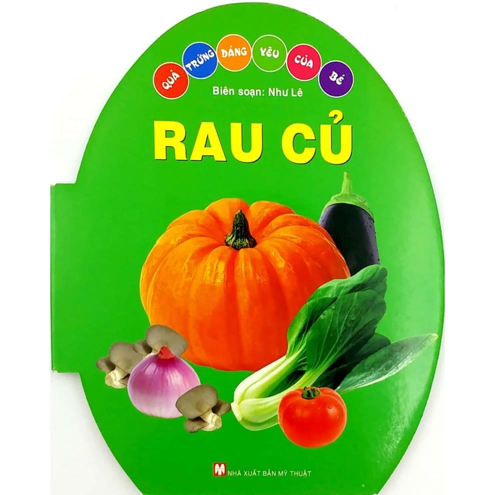 Sách - Quả Trứng Đáng Yêu Của Bé - Rau Củ (Tái bản) (TV)