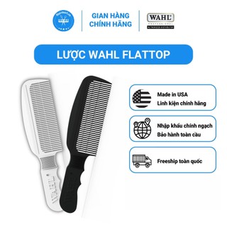Lược cắt tóc Wahl-Flat Top nhập khẩu chính hãng từ Mỹ - Hair Mart
