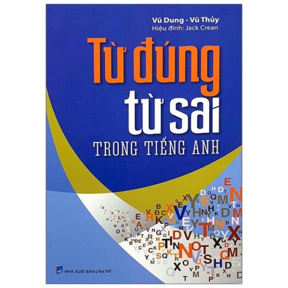 Sách - Từ Đúng Từ Sai Trong Tiếng Anh - Trí Việt