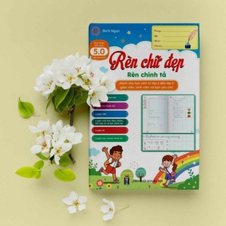 Rèn chữ đẹp, rèn chính tả cho HS lớp 2 đến 5 và người luyện chữ