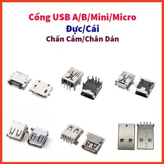 Cổng usb a/b/mini/micro đực/cái chân cắm/chân dán - đầu usb, usb a, usb b, usb mini, usb micro