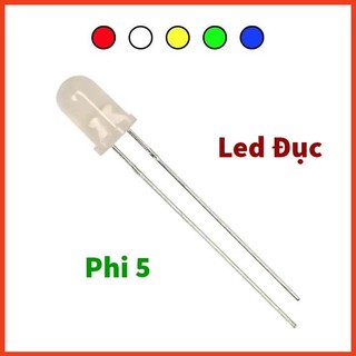 Gói 10 con - led đục phi 5, led đục 5mm 1.5-3v, led 5mm - màu đỏ, xanh lá, xanh dương, vàng, trắng