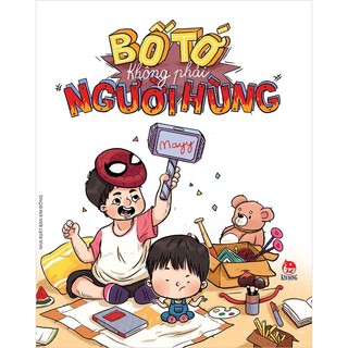 Sách Bố tớ không phải người hùng
