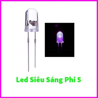 Gói 10 Con - Led Siêu Sáng Phi 5, Led Siêu Sáng 5mm 1.5-3V, Led 5mm - Màu Đỏ, Xanh Lá, Xanh Dương, Vàng, Trắng