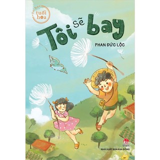 Sách Văn học tuổi hoa - Tôi sẽ bay