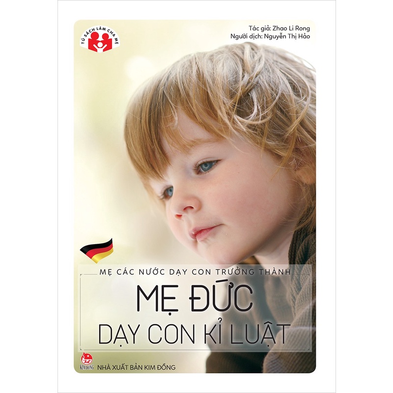 Sách Mẹ các nước dạy con trưởng thành - Mẹ Đức dạy con kỉ luật (2019)