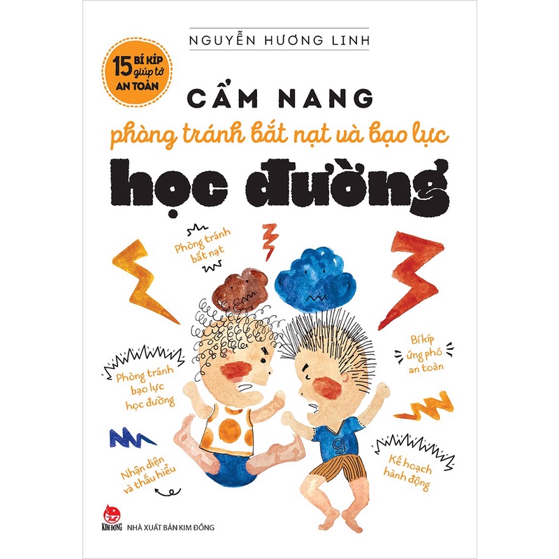 Sách kỹ năng cho bé 15 Bí kíp giúp tớ an toàn - Cẩm nang phòng tránh bắt nạt và bạo lực học đường