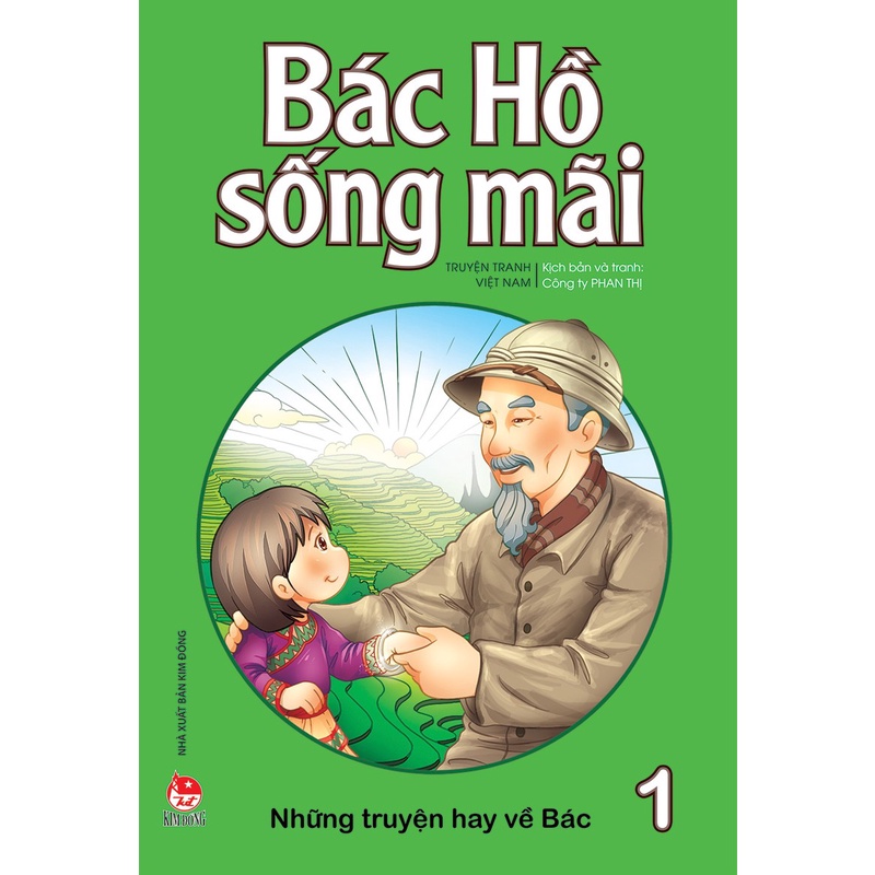 Sách Bác Hồ sống mãi - Những truyện hay về Bác - Tập 1