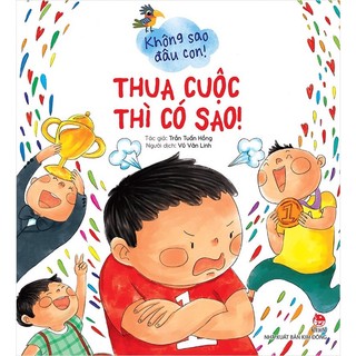 Sách Không sao đâu con! - Thua cuộc thì có sao!