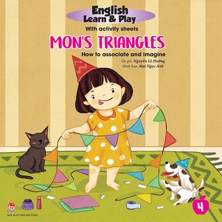 Sách English Learn & Play with activity sheets - Mon’s triangles - How to associate and imagine