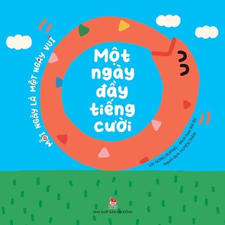 Sách Mỗi ngày là một ngày vui - Một ngày đầy tiếng cười
