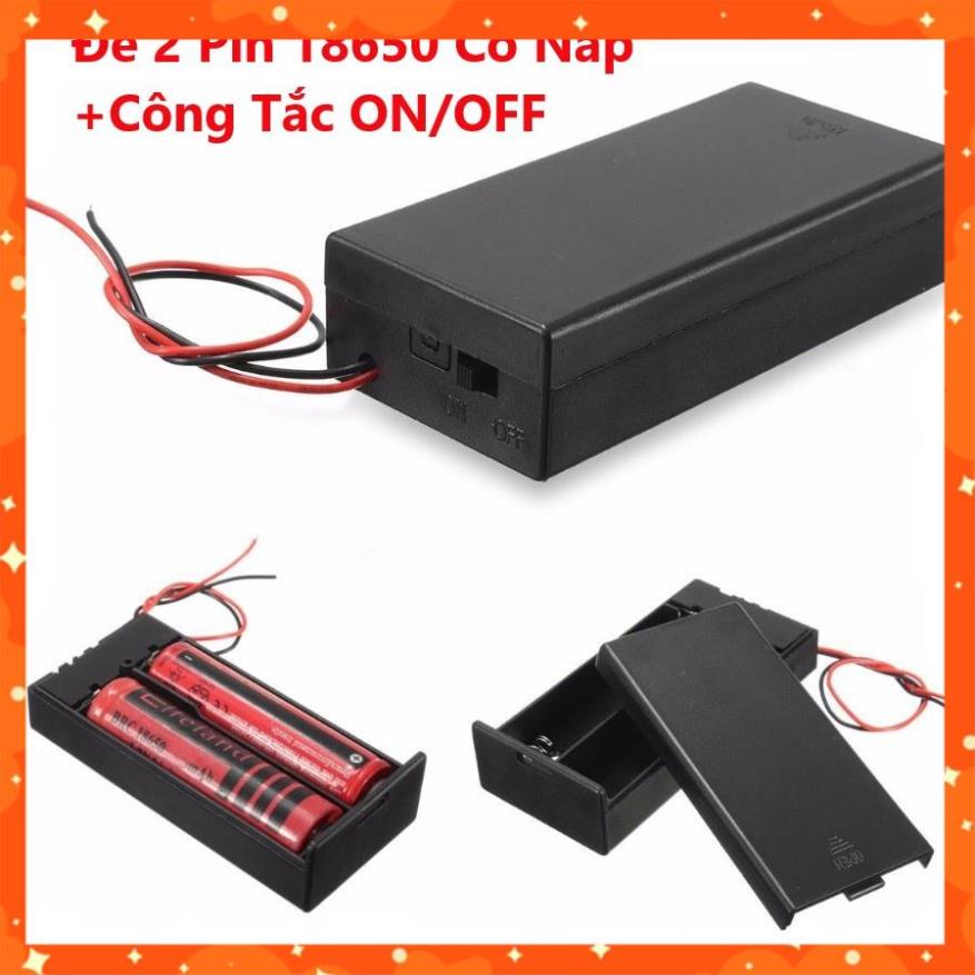 Đế 2 Pin 18650 Có Nắp và Công Tắc ON/OFF, Pin Sạc Dự Phòng 18650 3.7V 1500mAh - Tuổi Thọ 1000 Lần Sạc