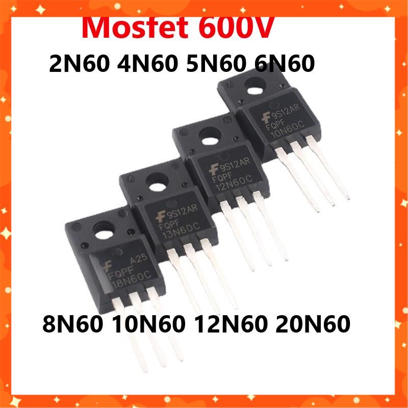 Mosfet 2N60 4N60 5N60 6N60 8N60 10N60 12N60 20N60 600V lưng nhựa chất lượng tốt 2A, 4A, 5A, 6A, 8A, 10A, 12A,20A