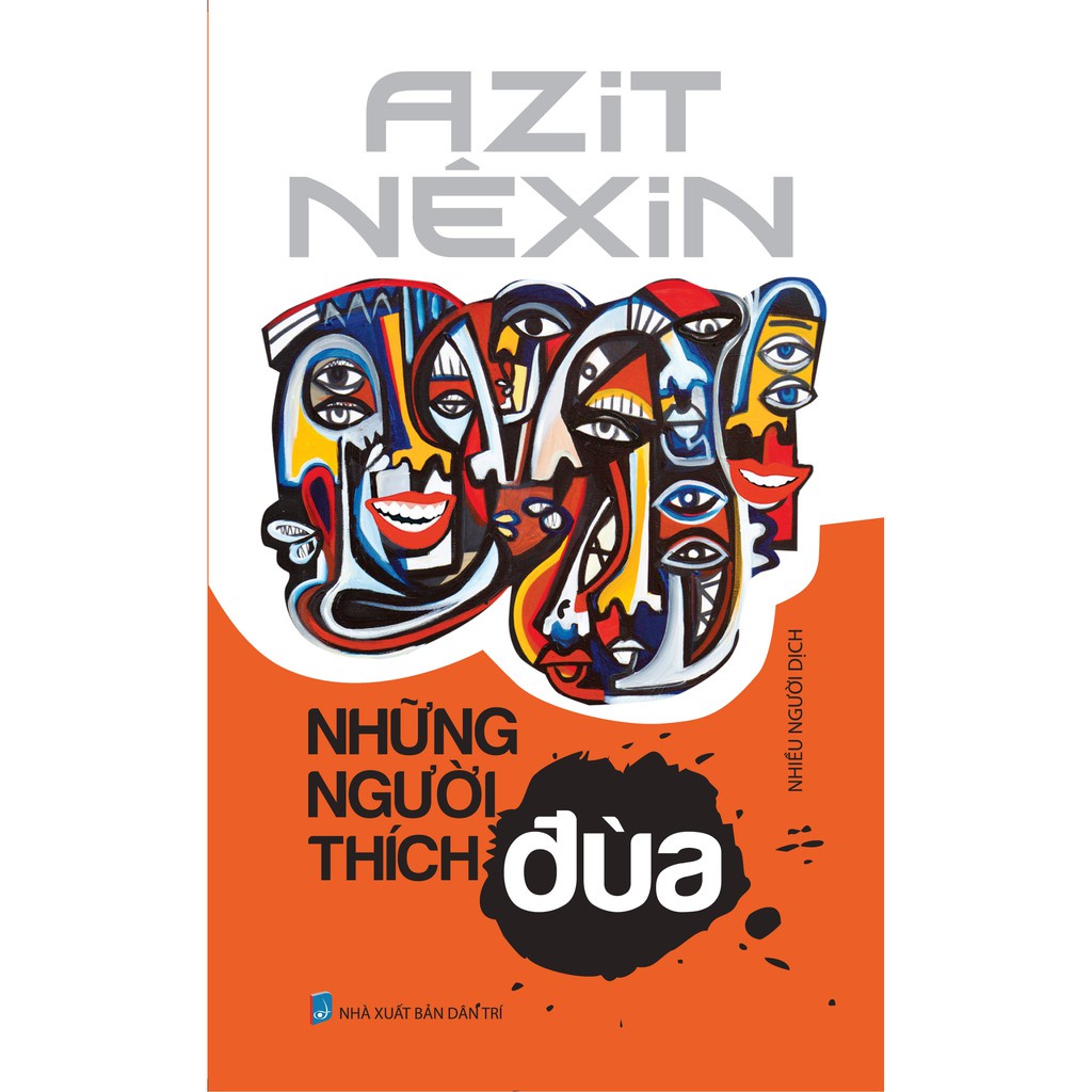 Sách - Azit Nêxin - Những Người Thích Đùa - Trí Việt