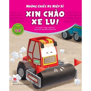 Sách Những chiếc xe hiệp sĩ - Xin chào xe lu!