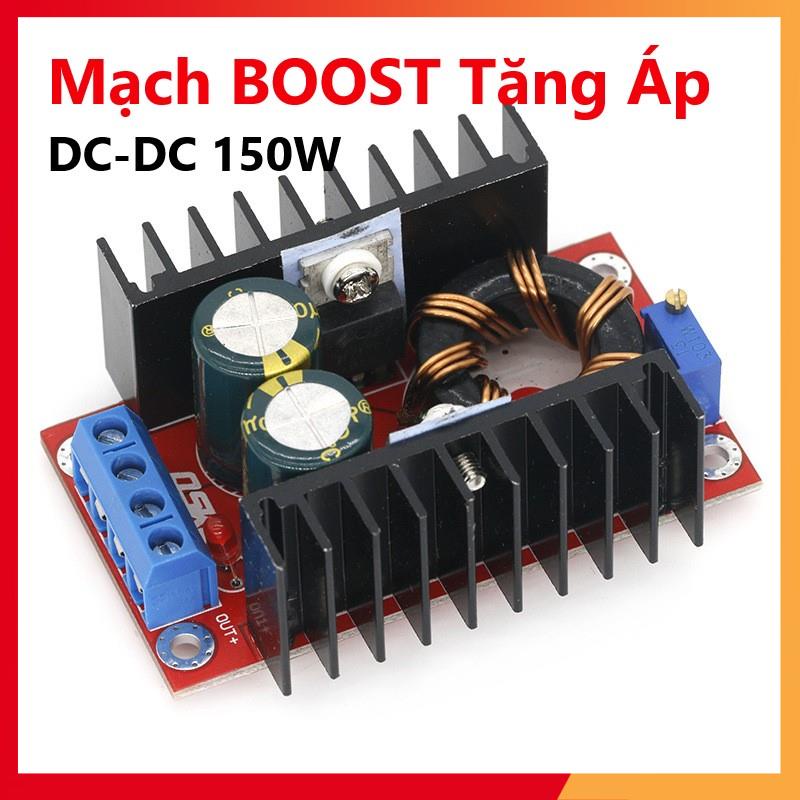 Mạch BOOST Tăng Áp DC-DC 150W