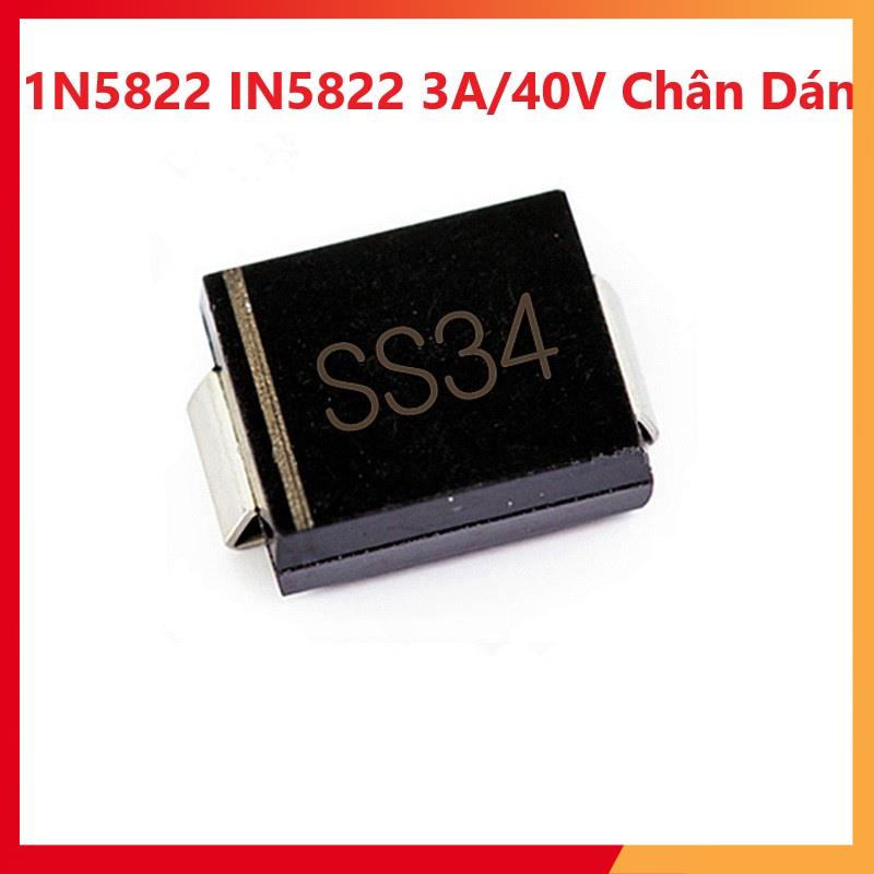 Gói 10 con SS34 - Diode Schottky 1N5822 IN5822 3A/40V Chân Dán, Chân Cắm - Chất Lượng Tốt 5822 - Đi 