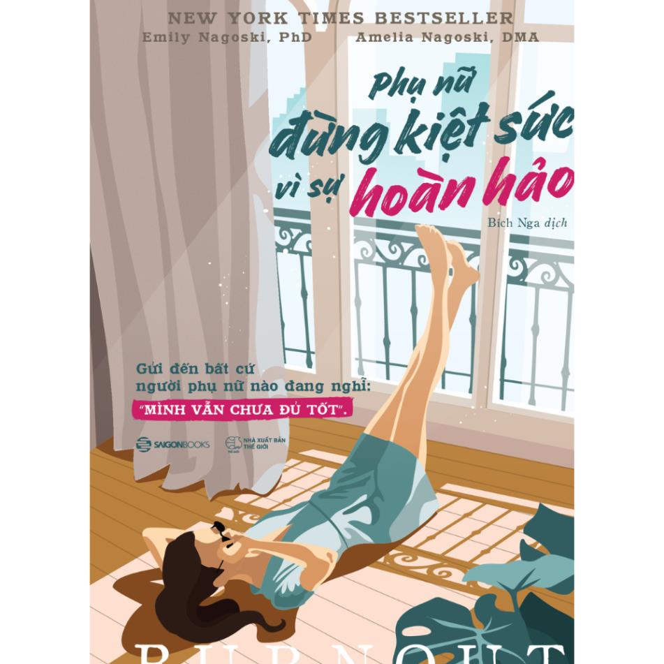 Sách: Phụ nữ - Đừng kiệt sức vì sự hoàn hảo - SaiGonBooks