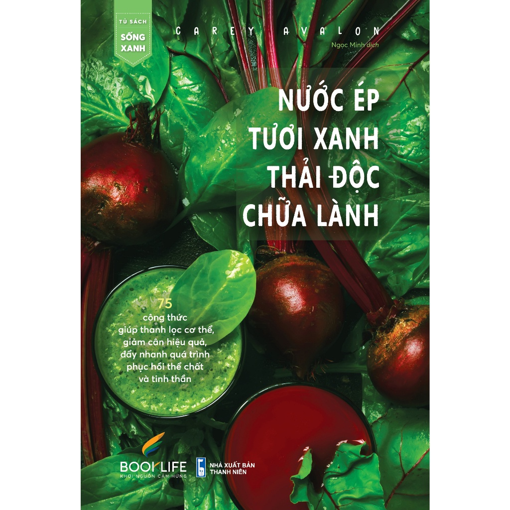 Sách - Nước Ép Tươi Xanh, Thải Độc Chữa Lành - 1980 Books